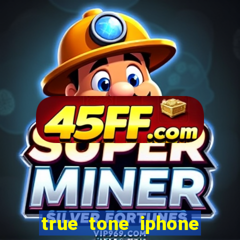 true tone iphone economiza energia